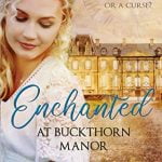 Review: Enchanted at Buckthorn Manor