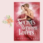 Mini-Book Review: Secrets Between Lovers