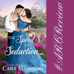Book Review: The Speed of Seduction by Cara Maxwell